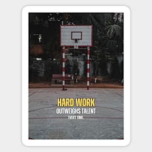 Basketball Hard Work Motivation Quote Sticker